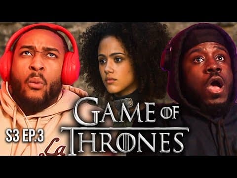 Game Of Thrones Episode 3