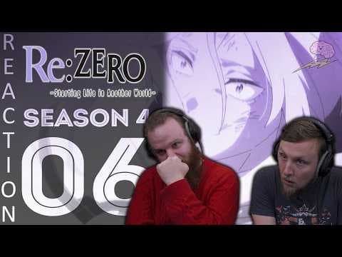 Re:Zero S4E6